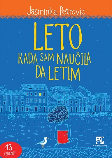 Leto kada sam naučila da letim
