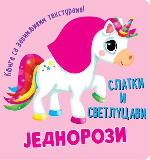 Slatki i svetlucavi jednorozi