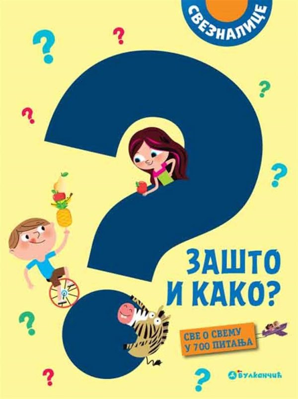 Zašto i kako sveznalice sve o svemu u 700 pitanja