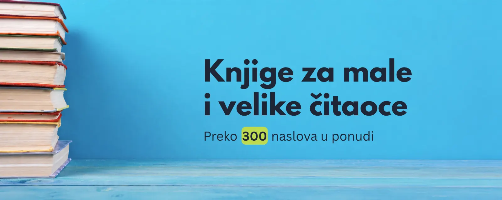 Knjige za male i velike čitaoce, preko 300 naslova u ponudi